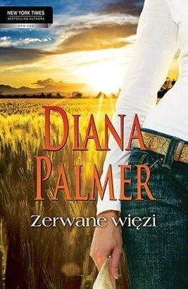 Zerwane więzi - Diana Palmer