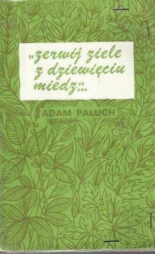 Zerwij ziele z dziewięciu miedz... - Adam Paluch