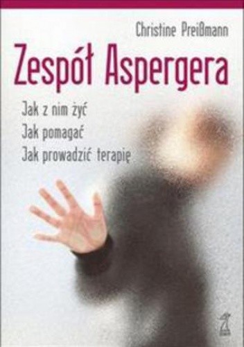 Zespół Aspergera. Teoria i praktyka - Preissmann Christine
