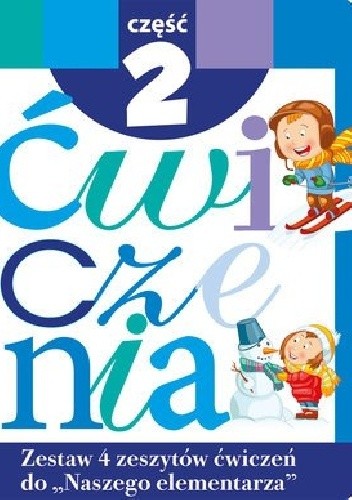 Zestaw ćwiczeń do Naszego Elementarza. Część 2 - Anna Wiśniewska