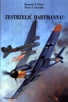 Zestrzelić Hartmanna! - Trevor J. Constable