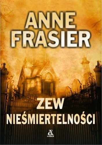 Zew nieśmiertelności - Anne Frasier
