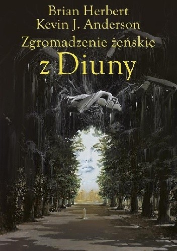 Zgromadzenie żeńskie z Diuny - Brian Patrick Herbert