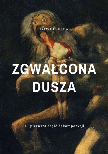 Zgwałcona dusza - Dawid Sulba