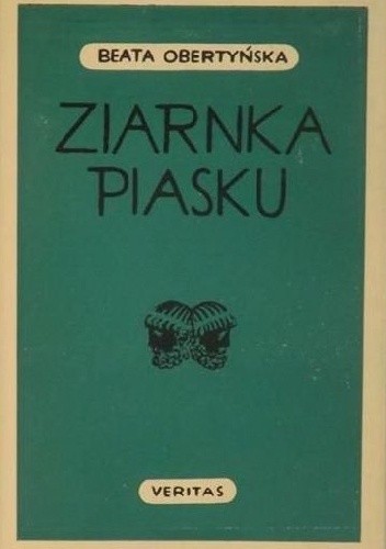 Ziarnka piasku. Opowiadania i nowele - Beata Obertyńska