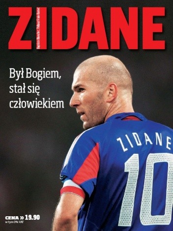 Zidane. Był Bogiem, stał się człowiekiem. - Baptiste Blanchet