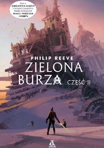 Zielona Burza. Część 2 - Philip Reeve
