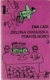 Zielona gwiazdka pomyślności - Ewa Lach
