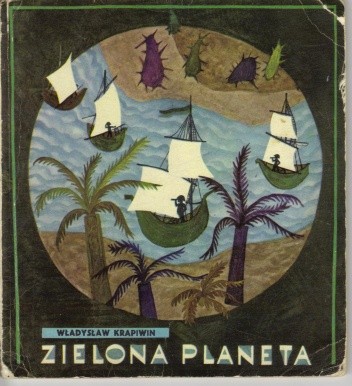 Zielona planeta - Władysław Krapiwin