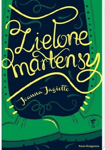 Zielone martensy - Joanna Jagiełło