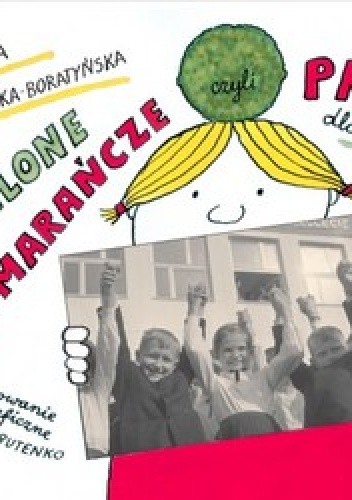 Zielone pomarańcze, czyli PRL dla dzieci - Bohdan Butenko
