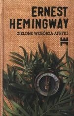 Zielone wzgórza Afryki - Ernest Hemingway