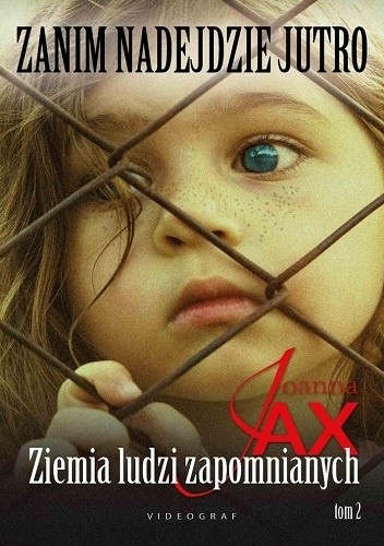 Ziemia ludzi zapomnianych - Joanna Jax