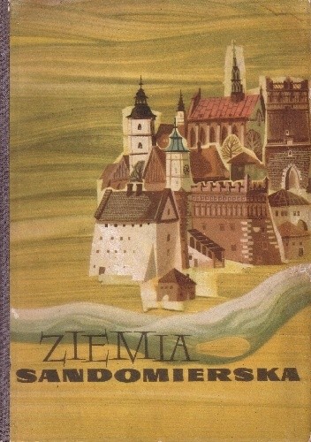 Ziemia Sandomierska - Jan Pazdur