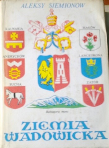 Ziemia Wadowicka - Aleksy Siemionow