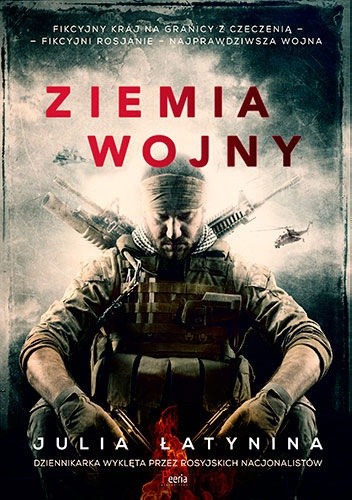 Ziemia wojny - Julia Łatynina
