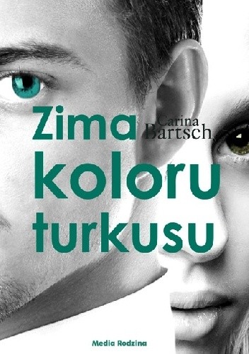 Zima koloru turkusu - Carina Bartsch