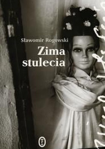 Zima stulecia - Sławomir Rogowski