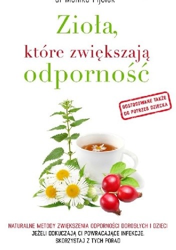 Zioła które zwiększają odporność - Monika Fijołek