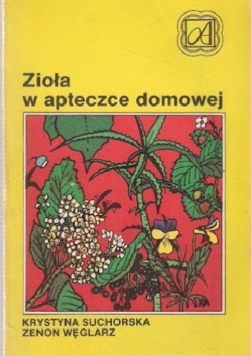 Zioła w apteczce domowej - Krystyna Suchorska-Tropiło