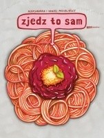 Zjedz to sam - Daniel Mizieliński