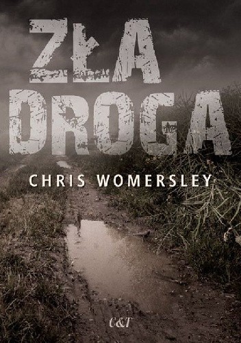 Zła droga - Chris Womersley