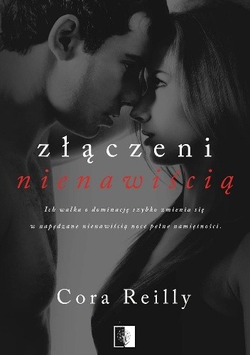 Złączeni nienawiścią - Cora Reilly