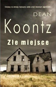Złe miejsce - Dean Koontz