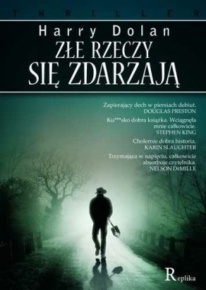 Złe rzeczy się zdarzają - Harry Dolan