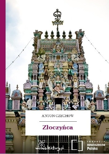 Złoczyńca - Antoni Czechow