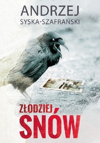 Złodziej snów - Andrzej Syska-Szafrański
