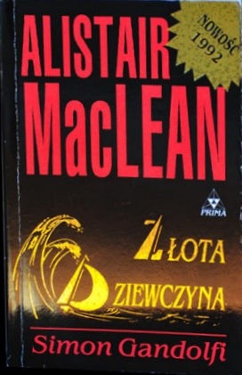 Złota dziewczyna - Alistair MacLean