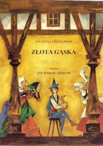 Złota gąska - Jacob Grimm