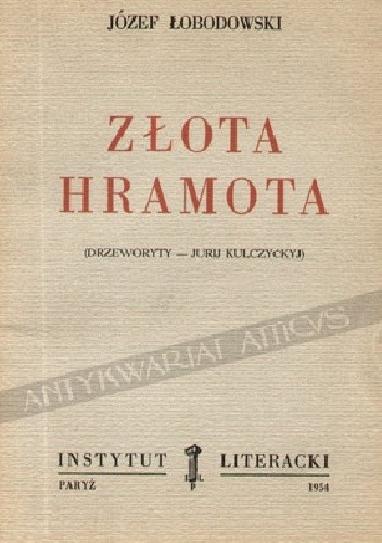 Złota Hramota - Józef Łobodowski