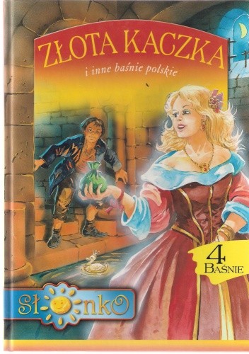 Złota kaczka i inne baśnie polskie - Katarzyna Karczewska