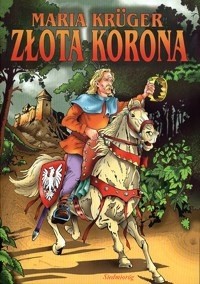 Złota Korona - Maria Krüger