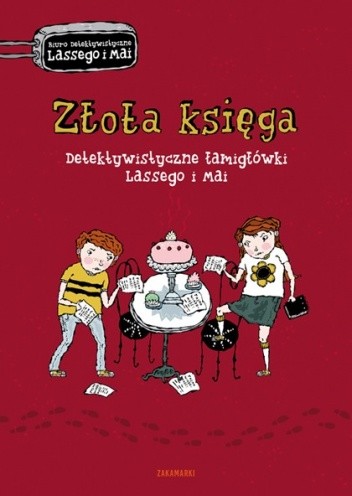 Złota księga. Detektywistyczne łamigłówki Lassego i Mai - Martin Widmark