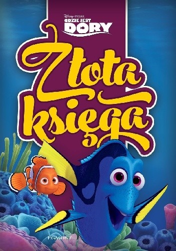 Złota księga. Gdzie jest Dory - praca zbiorowa