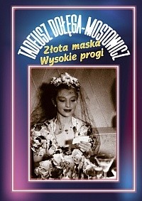 Złota maska. Wysokie Progi - Tadeusz Dołęga-Mostowicz