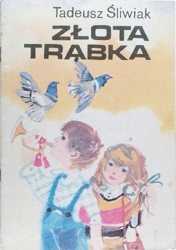 Złota trąbka - Tadeusz Śliwiak