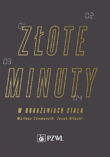 Złote minuty w obrażeniach ciała - Mariusz Chomoncik