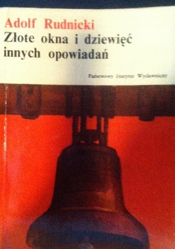Złote okna i dziewięć innych opowiadań - Adolf Rudnicki