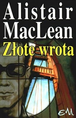 Złote wrota - Alistair MacLean