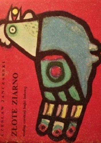 Złote ziarno - Czesław Janczarski