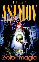 Złoto i magia: opowiadania - Isaac Asimov