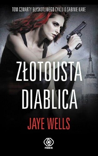 Złotousta Diablica - Jaye Wells