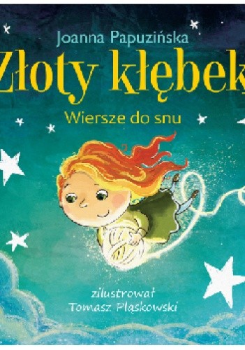 Złoty kłębek. Wiesze do snu - Joanna Papuzińska