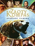 złoty kompas. Opowieść filmowa - Paul Harrison