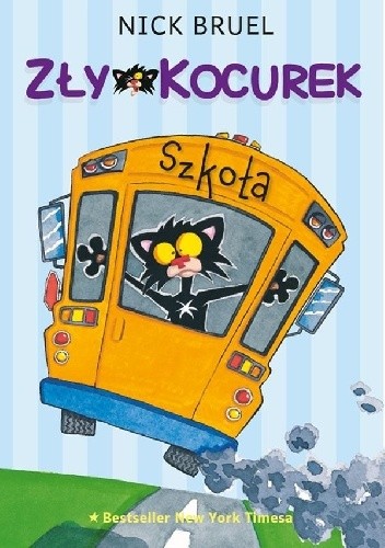 Zły Kocurek. Szkoła - Nick Bruel