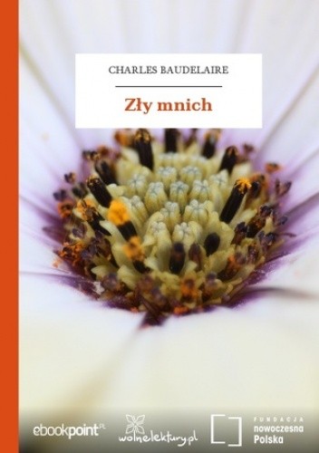 Zły mnich - Charles Pierre Baudelaire